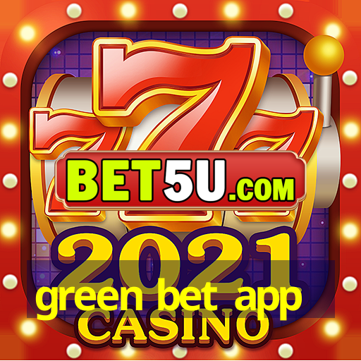 green bet app